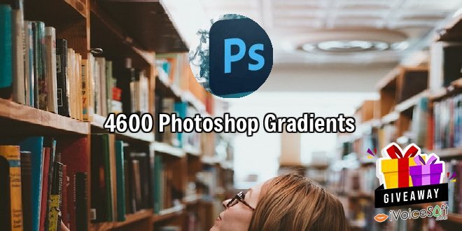 Giveaway: 4600 Photoshop Gradients – Free Download