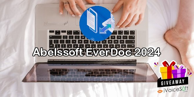 Giveaway: Abelssoft EverDoc 2024 – Free Download