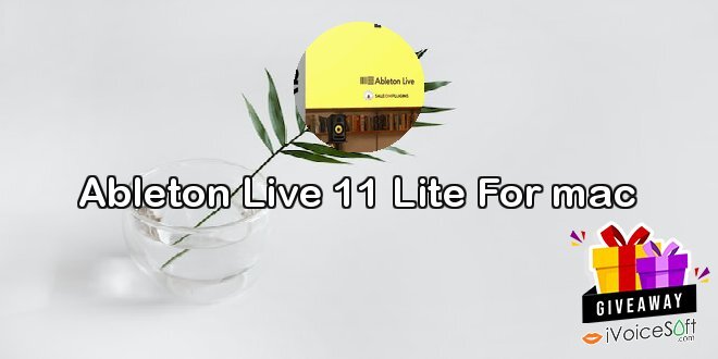 Giveaway: Ableton Live 11 Lite For mac – Free Download