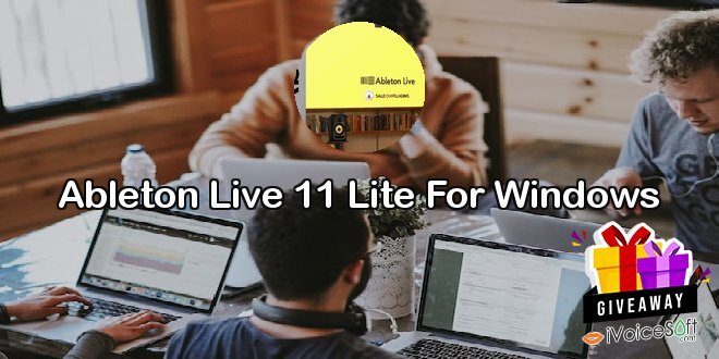 Giveaway: Ableton Live 11 Lite For Windows – Free Download