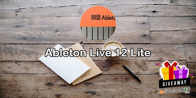 Giveaway: Ableton Live 12 Lite – Free Download
