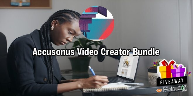 Giveaway: Accusonus Video Creator Bundle – Free Download