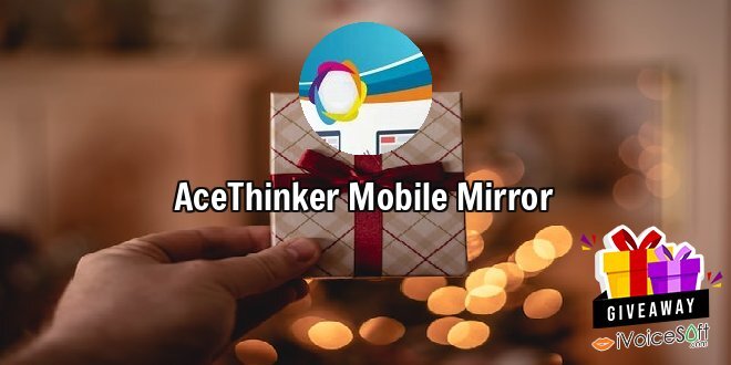 Giveaway: AceThinker Mobile Mirror – Free Download