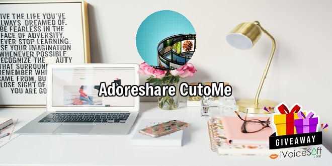 Giveaway: Adoreshare CutoMe – Free Download