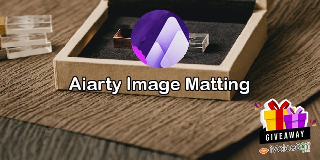 Giveaway: Aiarty Image Matting – Free Download