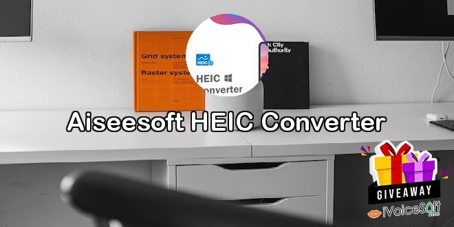 Giveaway: Aiseesoft HEIC Converter – Free Download