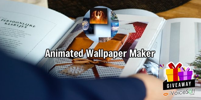 Giveaway: Animated Wallpaper Maker – Free Download