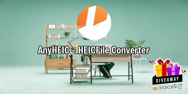 Giveaway: AnyHEIC – HEICFile Converter – Free Download