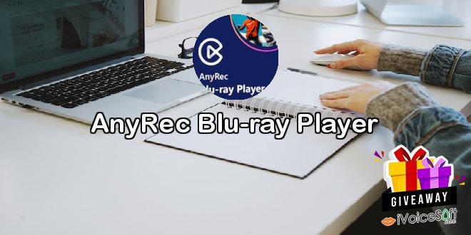 Giveaway: AnyRec Blu-ray Player – Free Download
