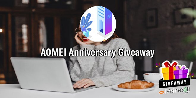 Giveaway: AOMEI Anniversary Giveaway – Free Download