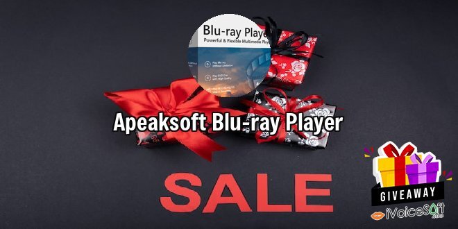Giveaway: Apeaksoft Blu-ray Player – Free Download