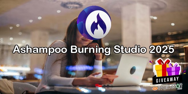 Giveaway: Ashampoo Burning Studio 2025 – Free Download