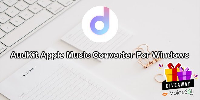 Giveaway: AudKit Apple Music Converter For Windows – Free Download