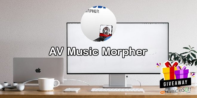 Giveaway: AV Music Morpher – Free Download