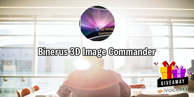 Giveaway: Binerus 3D Image Commander – Free Download