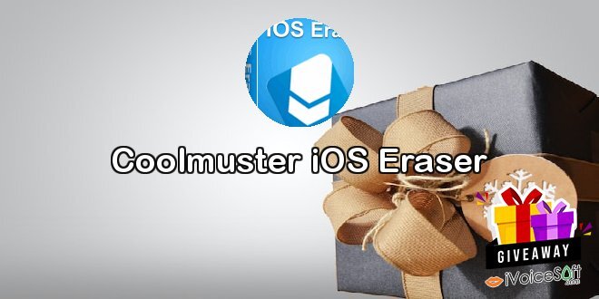 Giveaway: Coolmuster iOS Eraser – Free Download
