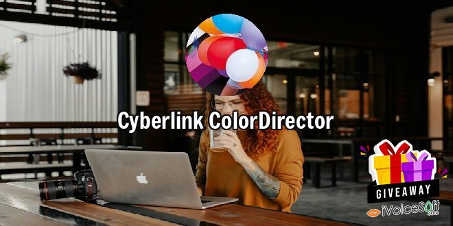 Giveaway: Cyberlink ColorDirector – Free Download