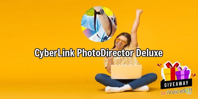 Giveaway: CyberLink PhotoDirector Deluxe – Free Download