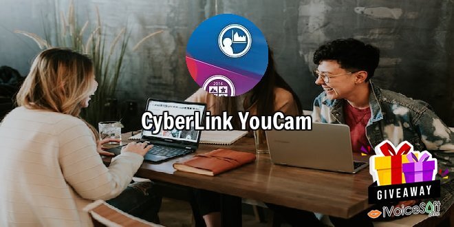 Giveaway: CyberLink YouCam – Free Download