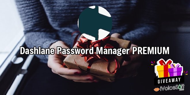 Giveaway: Dashlane Password Manager PREMIUM – Free Download