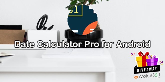 Giveaway: Date Calculator Pro for Android – Free Download