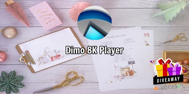 Giveaway: Dimo 8K Player – Free Download