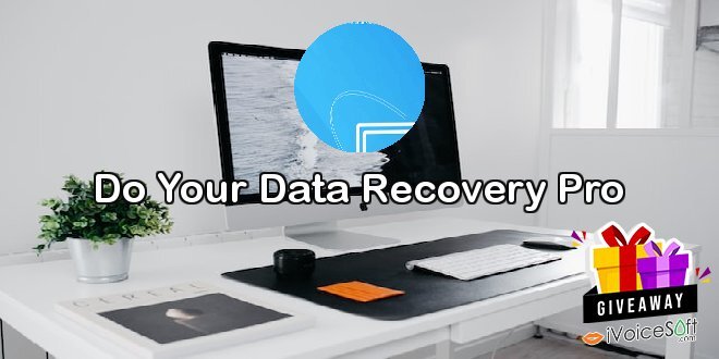Giveaway: Do Your Data Recovery Pro – Free Download