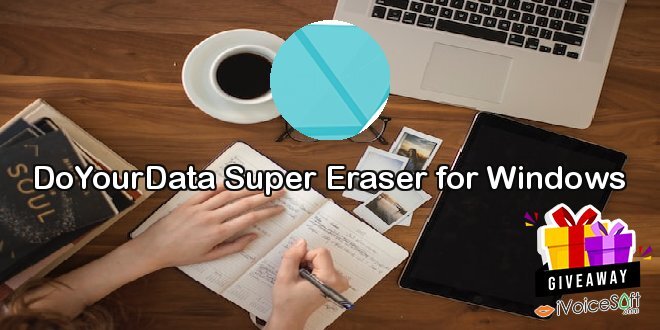 Giveaway: DoYourData Super Eraser for Windows – Free Download