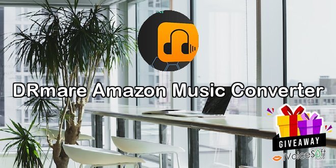 Giveaway: DRmare Amazon Music Converter – Free Download