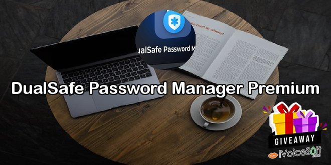 Giveaway: DualSafe Password Manager Premium – Free Download