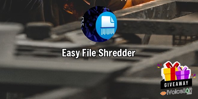 Giveaway: Easy File Shredder – Free Download