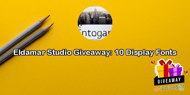 Giveaway: Eldamar Studio Giveaway: 10 Display Fonts – Free Download