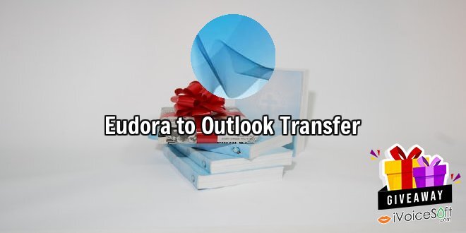 Giveaway: Eudora to Outlook Transfer – Free Download