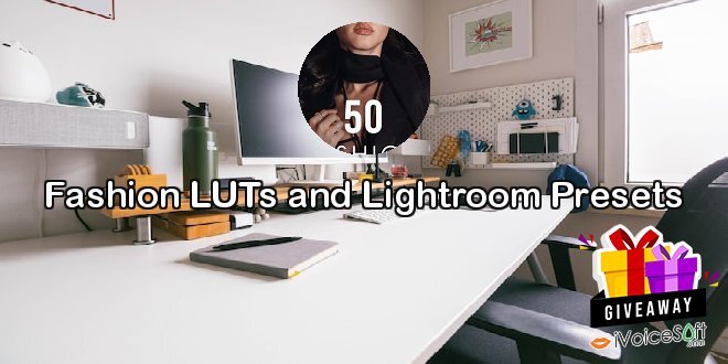 Giveaway: Fashion LUTs and Lightroom Presets – Free Download