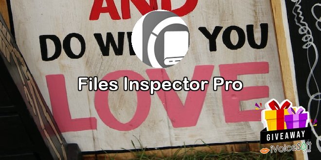 Giveaway: Files Inspector Pro – Free Download