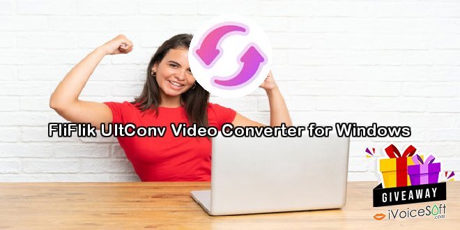 Giveaway: FliFlik UltConv Video Converter for Windows – Free Download