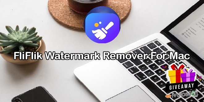 Giveaway: FliFlik Watermark Remover For Mac – Free Download