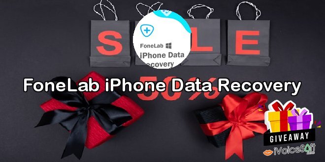 Giveaway: FoneLab iPhone Data Recovery – Free Download
