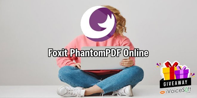 Giveaway: Foxit PhantomPDF Online – Free Download