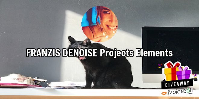 Giveaway: FRANZIS DENOISE Projects Elements – Free Download