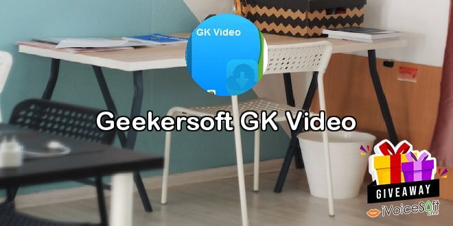 Giveaway: Geekersoft GK Video – Free Download