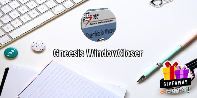 Giveaway: Gneesis WindowCloser – Free Download