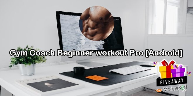 Giveaway: Gym Coach Beginner workout Pro [Android] – Free Download