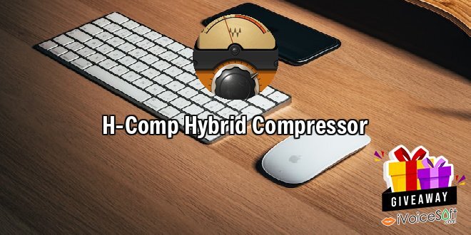 Giveaway: H-Comp Hybrid Compressor – Free Download