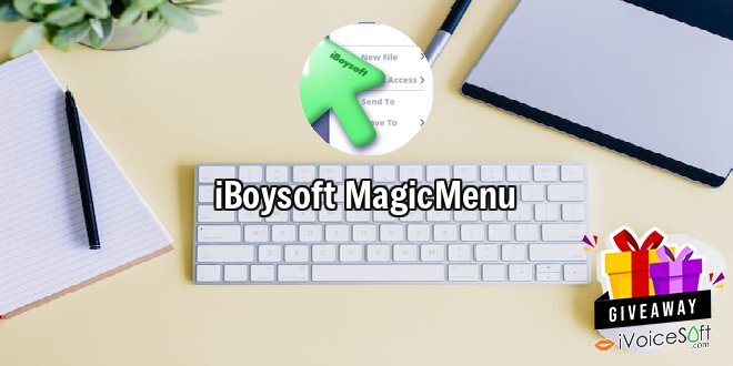 Giveaway: iBoysoft MagicMenu – Free Download