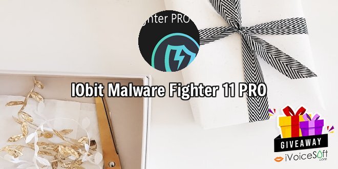 Giveaway: IObit Malware Fighter 11 PRO – Free Download