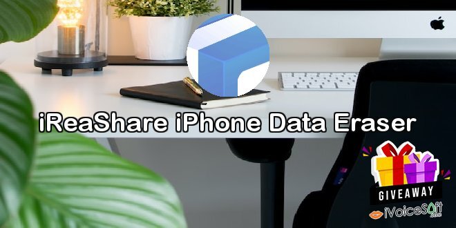 Giveaway: iReaShare iPhone Data Eraser – Free Download