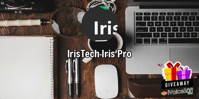 Giveaway: IrisTech Iris Pro – Free Download