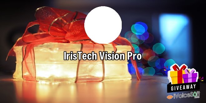 Giveaway: IrisTech Vision Pro – Free Download