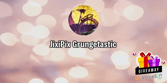 Giveaway: JixiPix Grungetastic – Free Download